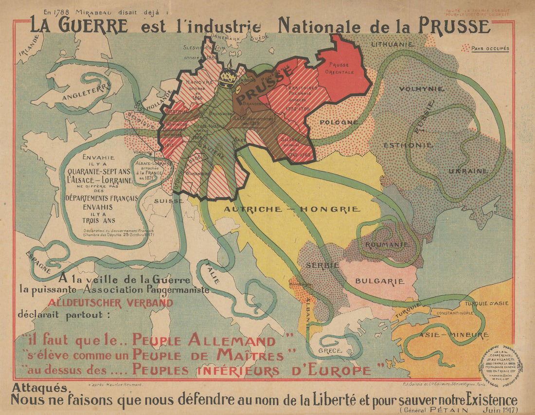 La guerre est l’industrie nationale de la Prusse WW1 propaganda map Neumont 1917: En 1788 Mirabeau disait déjà: La guerre est l’industrie nationale de la Prusse—Envahie il y a quarante-sept ans l’Alsace-Lorraine ne diffère pas des départements
