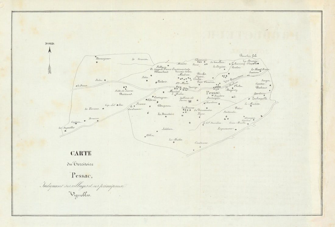 Pessac-Léognac—Bordeaux vignobles & wine chateaux map—Haut Brion—Mission 1839: Carte du Territoire de Pessac, indiquant ses villages et ses principaux vignobles'. A mid-19th-century Bordeaux wine map belonging to the proto-classification period, preceding the formal 1855