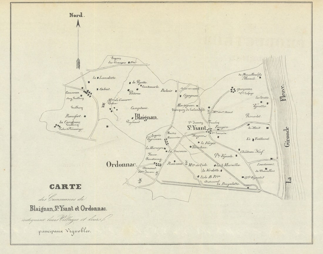 Blaignan, Saint-Yzans & Ordonnac—Médoc—Bordeaux vignobles/wine chateaux map 1839: Carte des Communes de Blaignan, St-Yzans et Ordonnac, indiquant leurs villages et leurs principaux vignobles'. A mid-19th-century Bordeaux wine map belonging to the proto-classification period,
