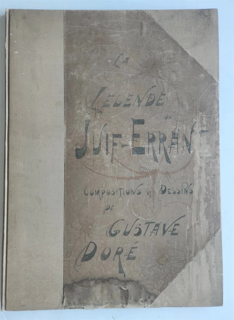 1856 Legend of Wandering Jew ILLUSTRATED by GUSTAVE DORE ANTIQUE LARGE FOLIO: Title: 1856 Legend of Wandering Jew ILLUSTRATED by GUSTAVE DORE ANTIQUE LARGE FOLIO Description: (Dore, Gustave). Dupont, Pierre. La Légende du Juif Errant. (Legend of Wandering Jew) Paris: L