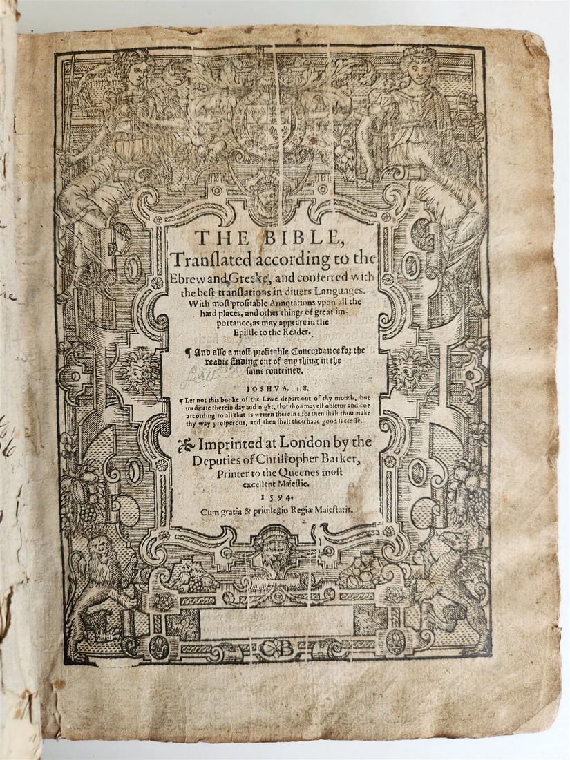 1594 BIBLE in ENGLISH antique OLD & NEW TESTAMENT Deputies of Christopher Barker: Title: 1594 BIBLE in ENGLISH antique OLD & NEW TESTAMENT Deputies of Christopher Barker Description: Bible [English]. The Bible, translated according to the Ebrew and Greek, and conferred with the bes