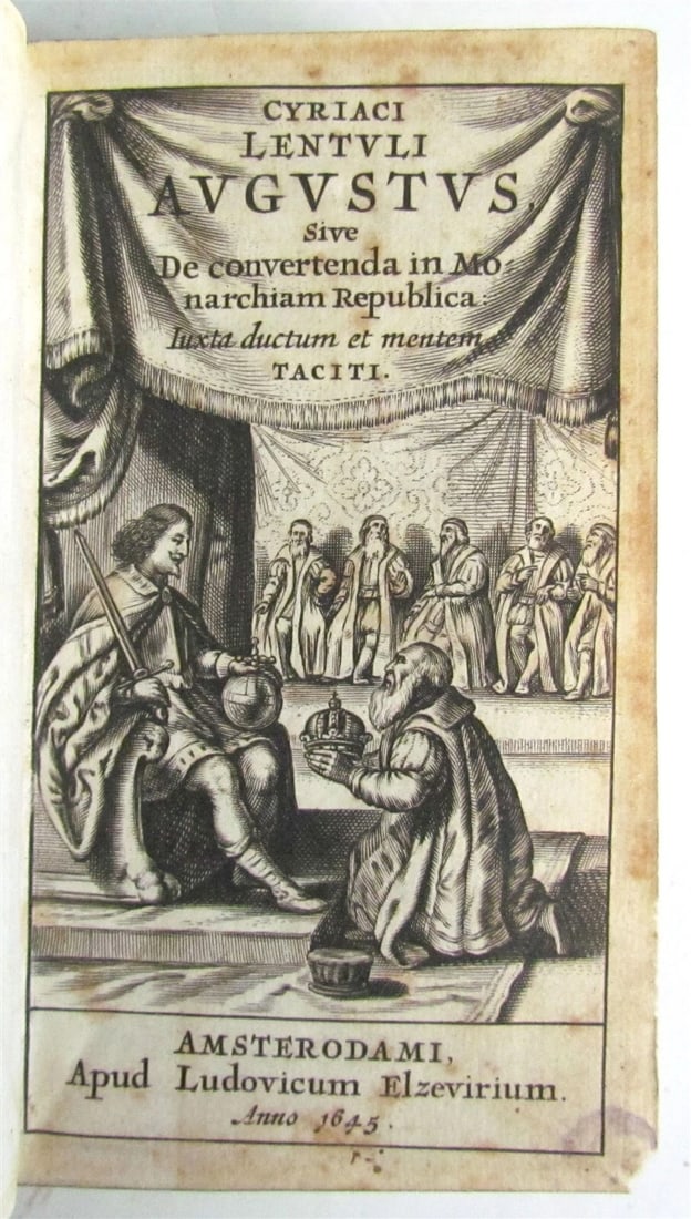 1645 De convertenda in monarchiam republica antique ELZEVIER PRESS VELLUM BOUND: Title: 1645 De convertenda in monarchiam republica antique ELZEVIER PRESS VELLUM BOUND Description: Cyriaci Lentuli (Lentz Cyriacus) AUGUSTUS sive De convertenda in monarchiam republica; iuxta ductum