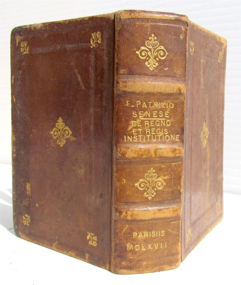 1567 De Regno et Regis Institvtione antique by Franciscus Patricius PHILPSOPHY - 2