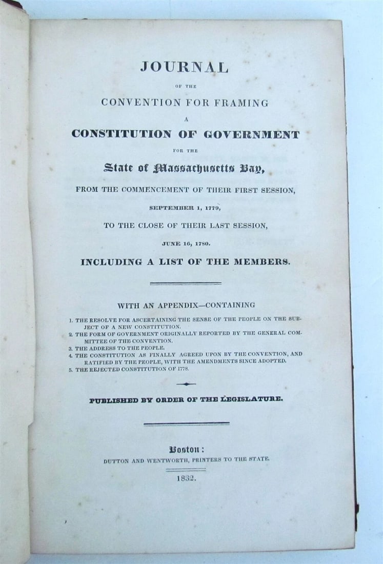 1832 JOURNAL OF CONVENTION for FRAMING A CONSTITUTION OF MA GOVERNMENT antique: Title: 1832 JOURNAL OF CONVENTION for FRAMING A CONSTITUTION OF MA GOVERNMENT antique Description: Journal of the Convention for Framing a Constitution of Government for the State of Massachusetts Bay
