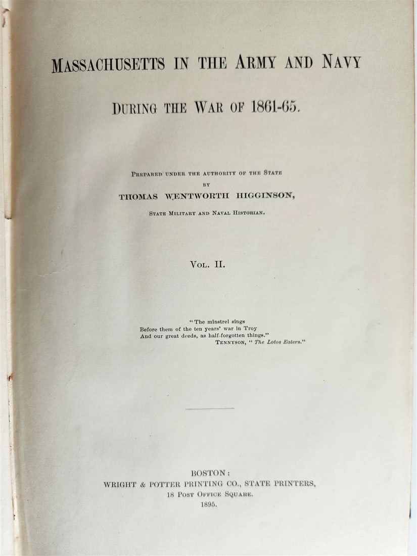 1895 MASSACHUSETTS IN ARMY & NAVY in 1861-65 antique American Civil War history: Title: 1895 MASSACHUSETTS IN ARMY & NAVY in 1861-65 antique American Civil War history Description: MASSACHUSETTS IN THE ARMY AND NAVY DURING THE WAR OF 1861-65 Prepared by Thomas Wentworth Higginson