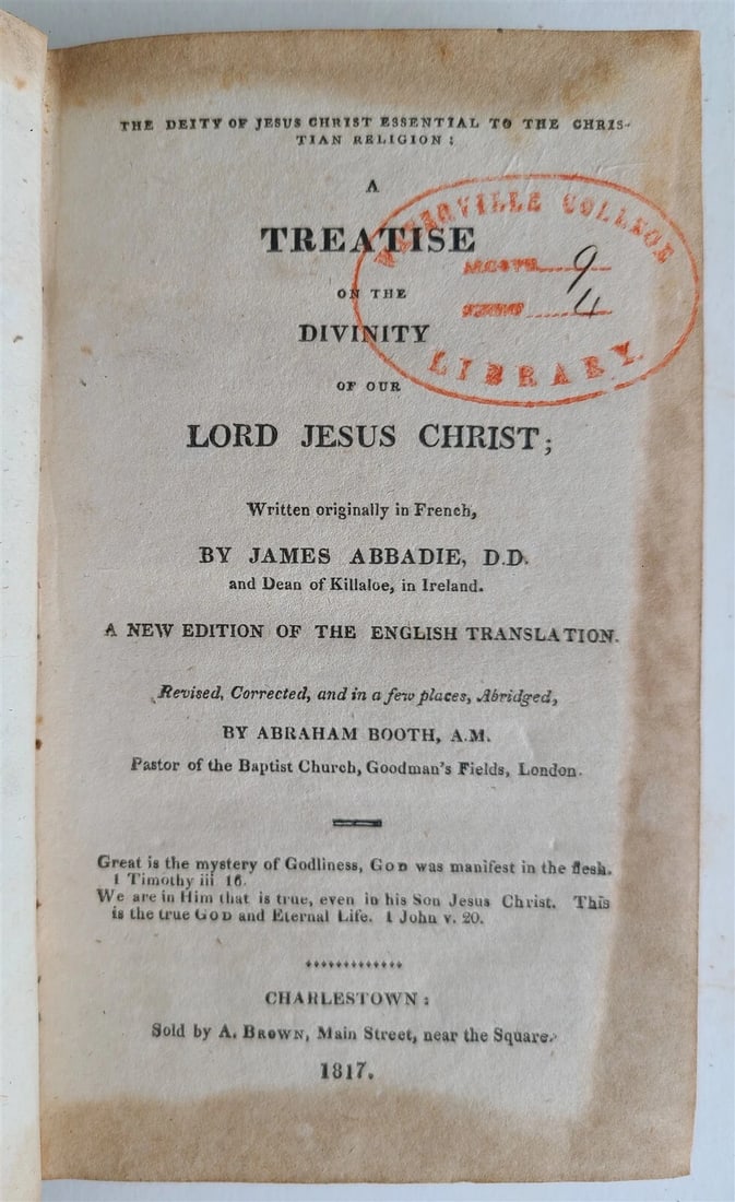 1817 TREATISE on the DIVINITY of OUR LORD JESUS CHRIST antique in ENGLISH: Title: 1817 TREATISE on the DIVINITY of OUR LORD JESUS CHRIST antique in ENGLISH Description: TREATISE on the DIVINITY of OUR LORD JESUS CHRIST by JAMES ABBADIE ENGLISH TRANSLATION Charlestown; 1817