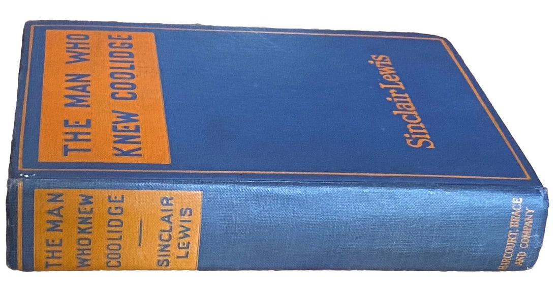 Sinclair LEWIS THE MAN WHO KNEW COOLIDGE 1928 First Edition/Print HC - 5