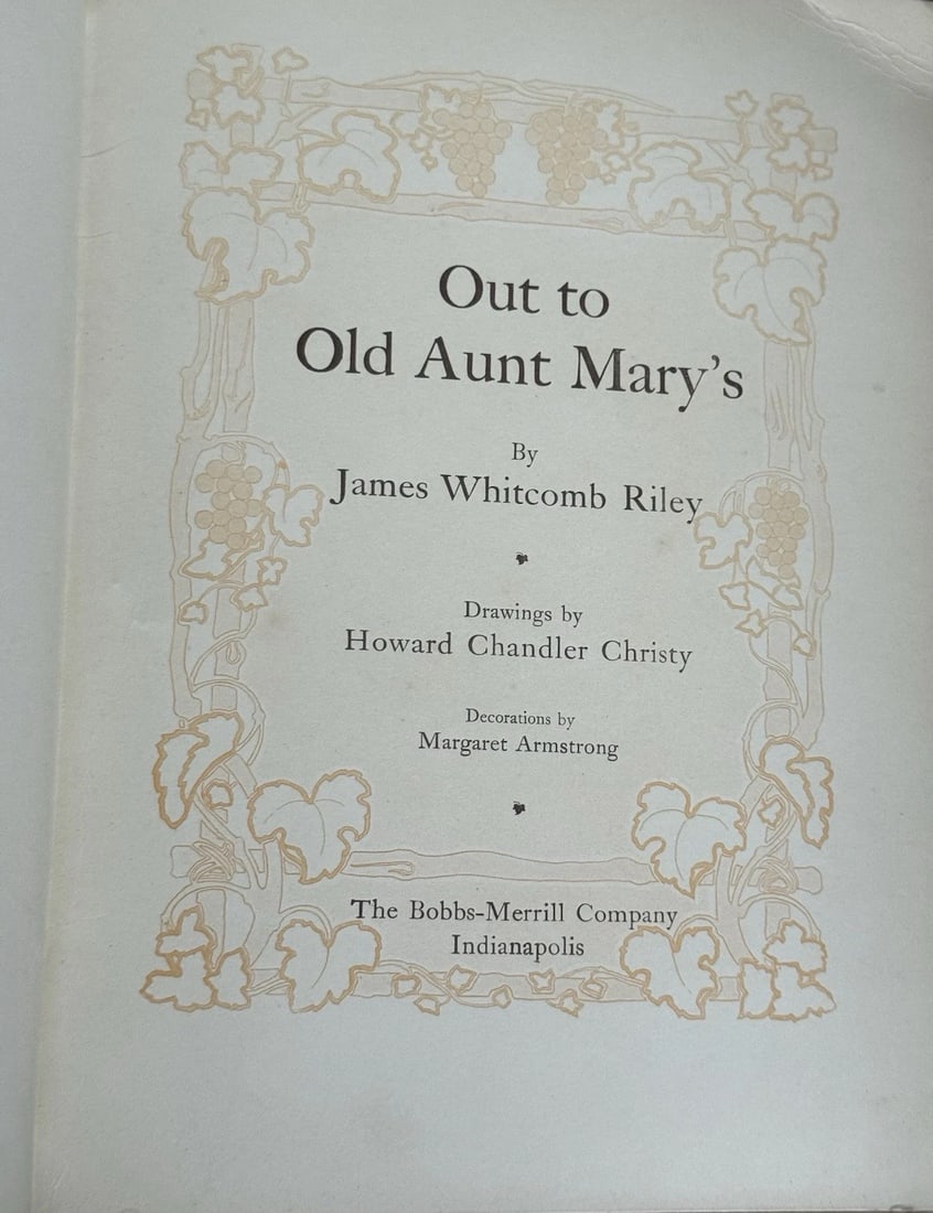 James Whitcomb Riley, Howard Chandler ChristyOUT TO OLD AUNT MARY'S 1stEd/Print - 2