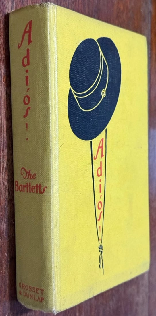 THE LASH: Photoplay Title of Adios by The Bartletts 1936 HCGrosset Author’sLtdEd - 3