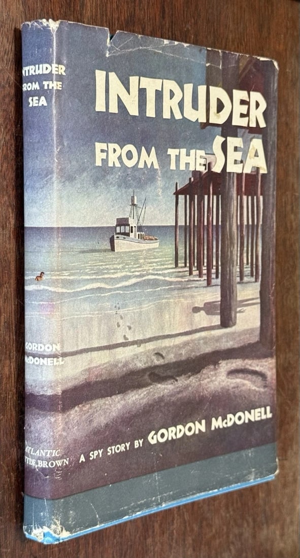 Intruder From The Sea Gordon McDonnell HC/DJ Little, Brown 1953 Very Good - 6