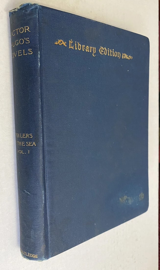 Victor Hugo’s Novels Toilers Of The SeaVol. I Illustrated 1887Library Edition: Title: Victor Hugo’s Novels Toilers Of The SeaVol. I Illustrated 1887Library Edition Description: VICTOR HUGO’S Novels Toilers of the Sea LIBRARY EDITION ILLUSTRATED1887 GeorgeRoutledge and Sons,