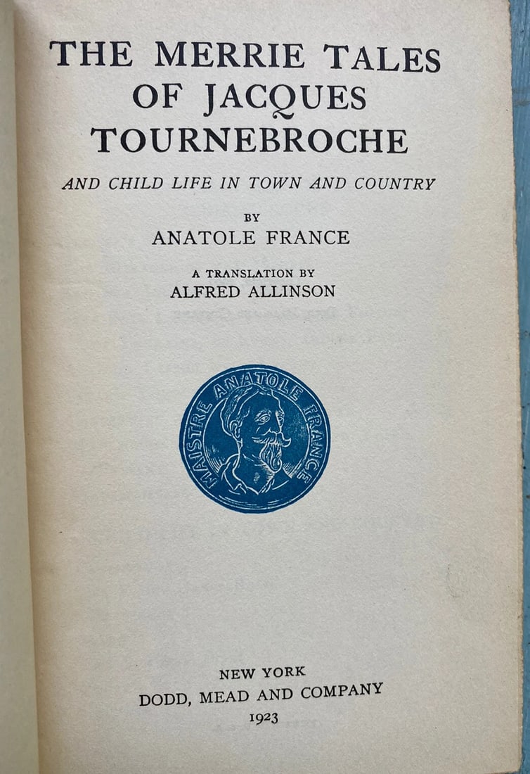 The Merrie Tales Of Jacques Tourne Broche Anatole France Blue Leather 1923 Dodd - 2