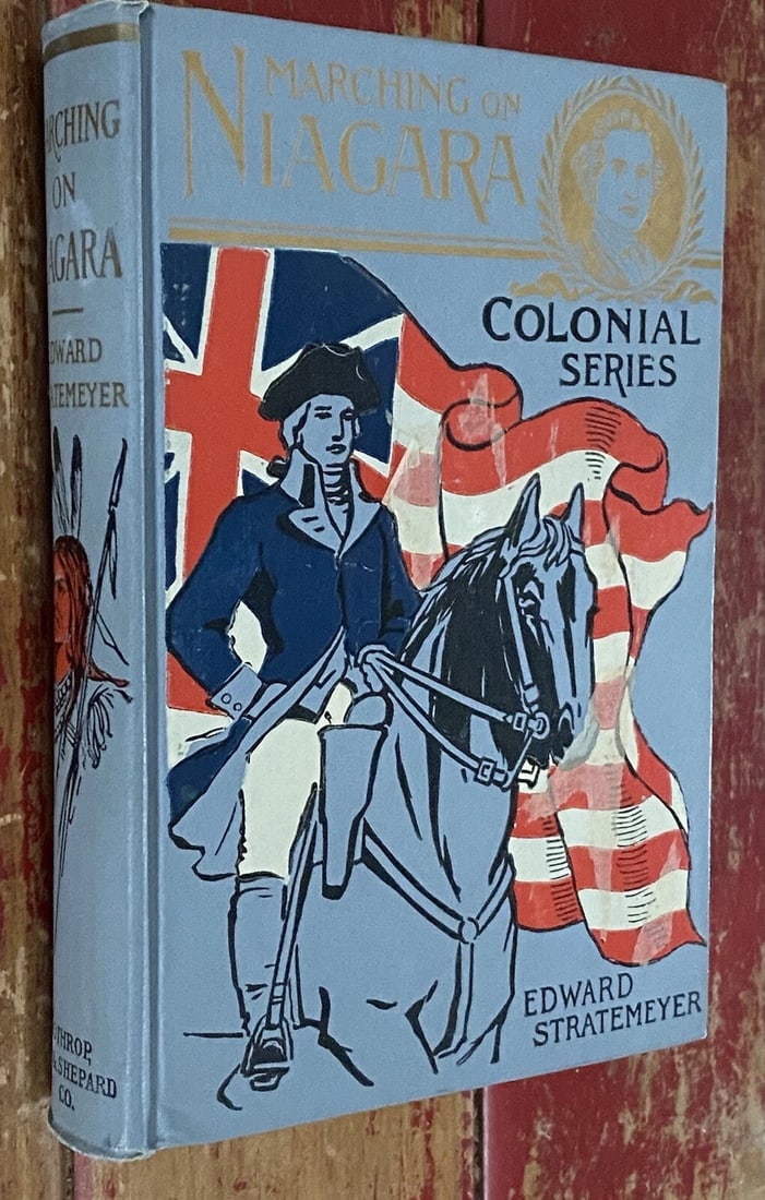 Marching On Niagara Edward Stratemeyer 1902 Lothrop HC RARE VG Condition - 5