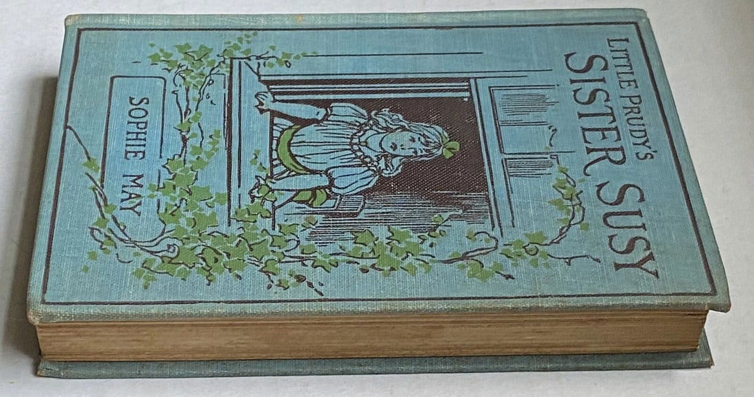 Little Prudy's Sister Suzy 1892 HC Children's Book Hardcover Antique Very Good! - 14