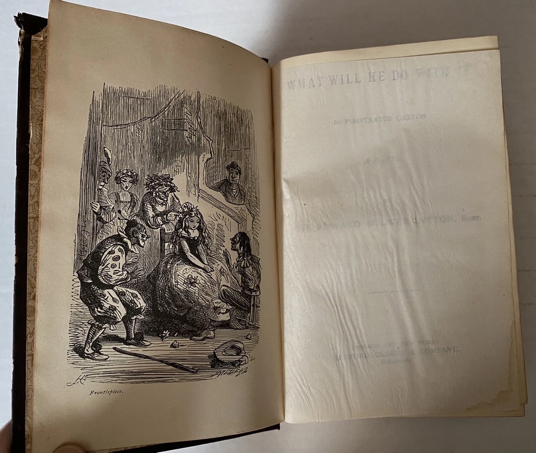 Sir Edward Bulwer Lytton What Will He Do With It 1st Edition Thus HC Very Good - 4