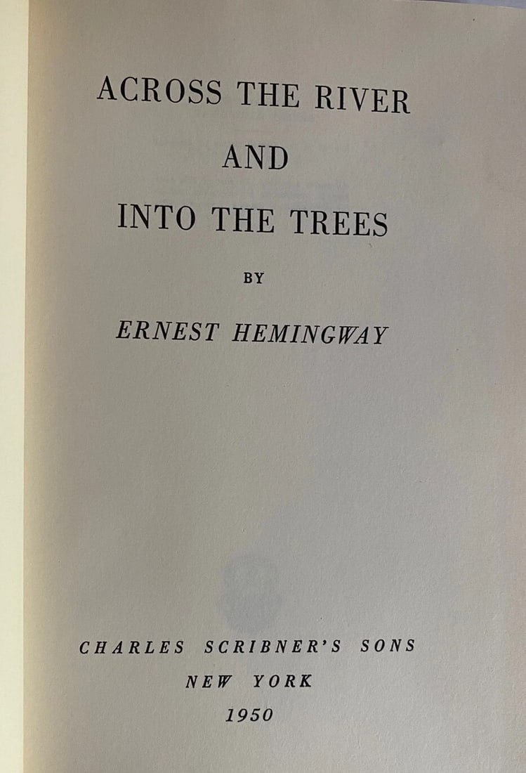 Across the River and into the Trees Ernest Hemingway 1950 HC/DJ First Ed/Print - 11