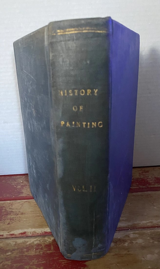 The History Of Painting Vol. II 1888 HC B&W Illustrations Good Very Rare! - 3