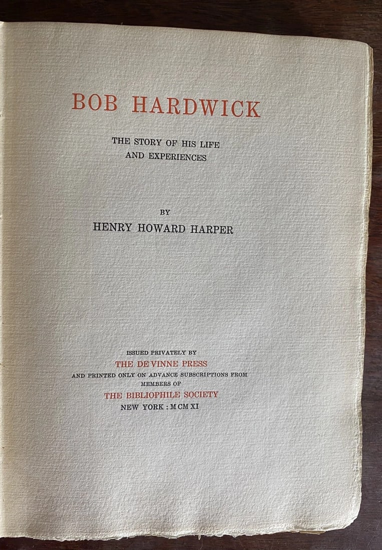 Henry Howard HARPER Bob Hardwick The Story of His Life and Experiences 1911 1st - 3