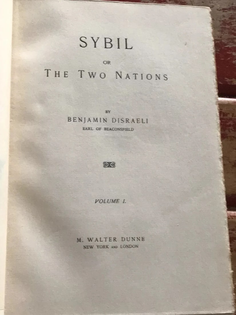 Sybil Or The Two Nations By Benjamin Disraeli Earl Of Beaconsfield M.WalterDunne - 7