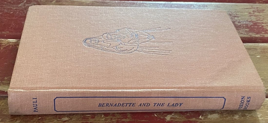 Bernadette And The Lady Hertha Pauli 1965 Hardcover Dust Jacket - 15
