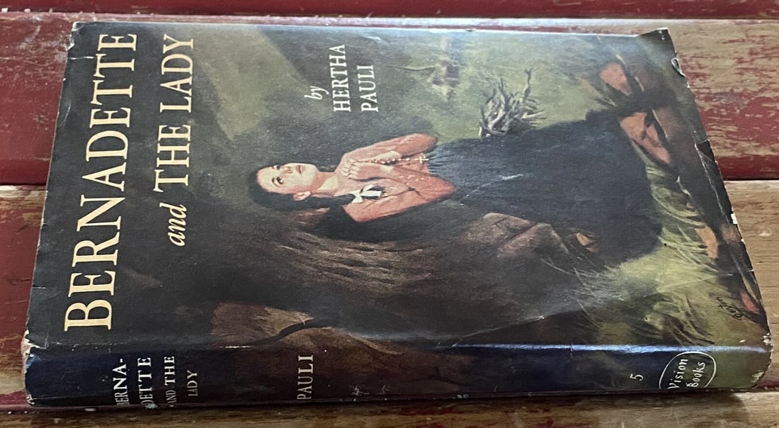 Bernadette And The Lady Hertha Pauli 1965 Hardcover Dust Jacket - 4