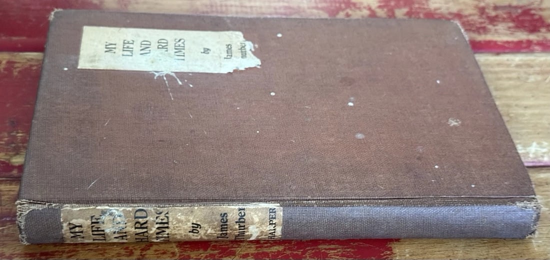 My Life and Hard Times by James Thurber 1933 1st/16th Hardback Harper & Bros H-V - 5