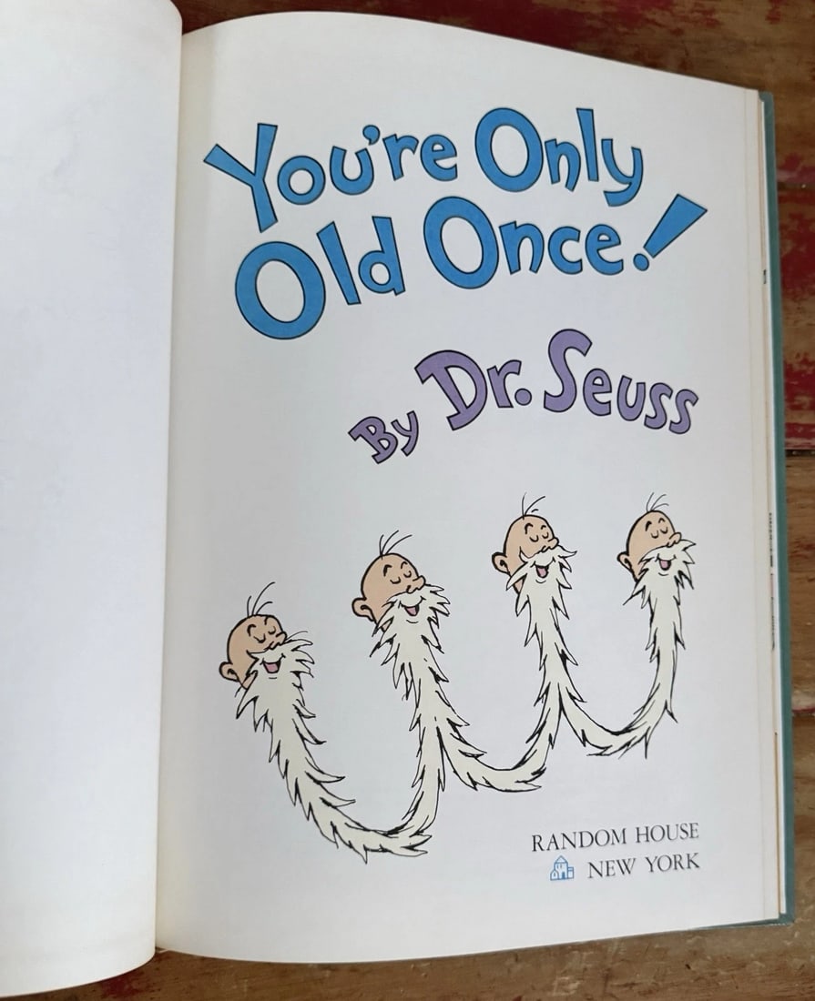 You're Only Old Once Dr. Seuss 1986 First Edition/Printing With Dust Jacket EXC - 10