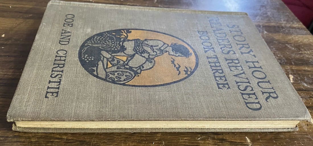 1923 Story Hour Readers Revised Primer Children's Book Coe & Christie Illust1923 - 10
