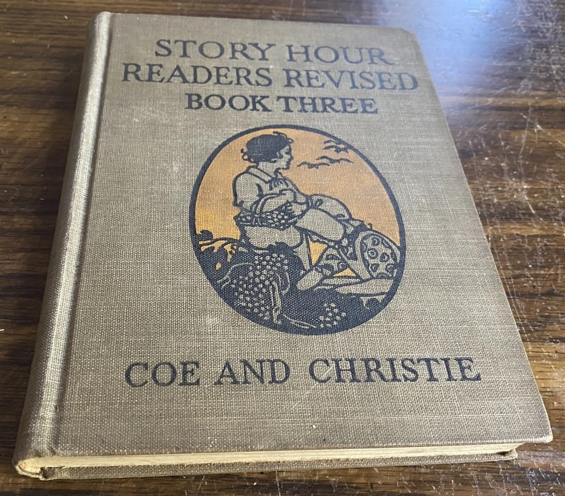 1923 Story Hour Readers Revised Primer Children's Book Coe & Christie Illust1923 - 11