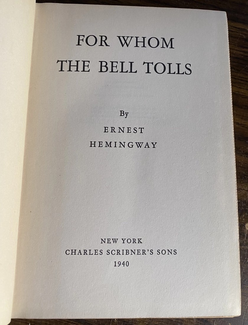 For Whom the Bell Tolls, Ernest Hemingway 1940 First Edition 1st Printing "A" - 3
