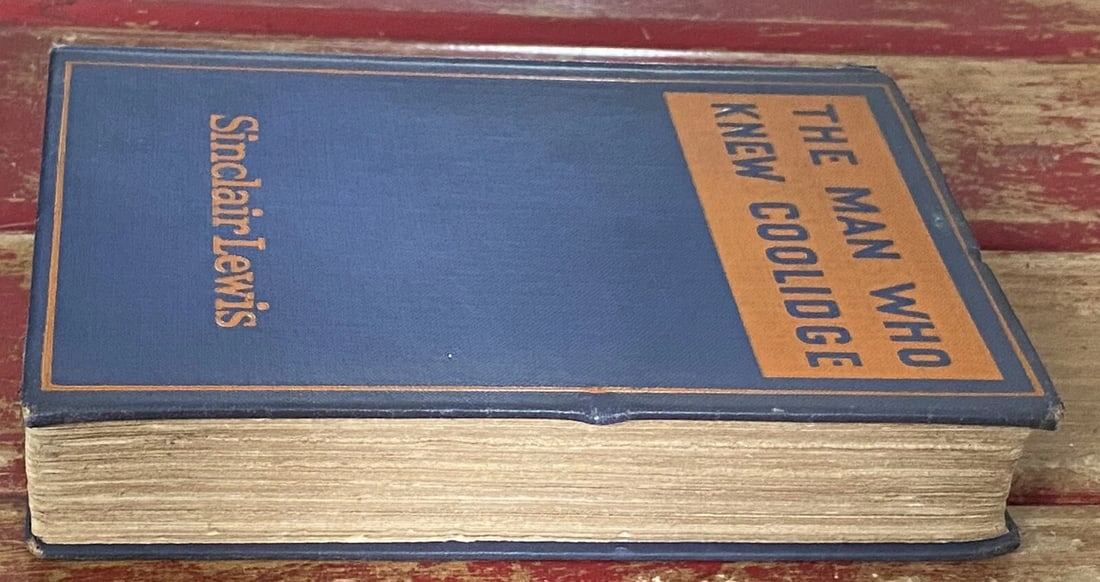 Sinclair LEWIS THE MAN WHO KNEW COOLIDGE 1928 First Edition/Print HC - 8