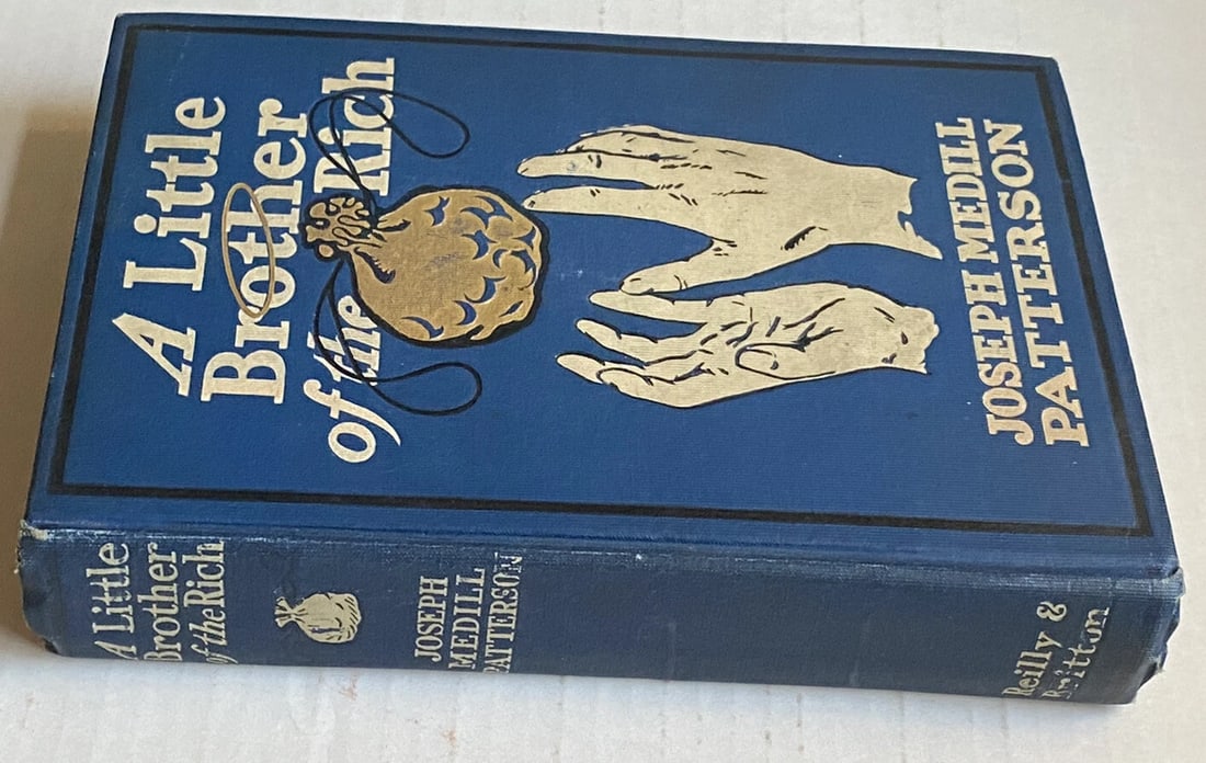 Antique Book A LITTLE BROTHER OF THE RICH: Patterson 1908 112 Years Old HC + - 2