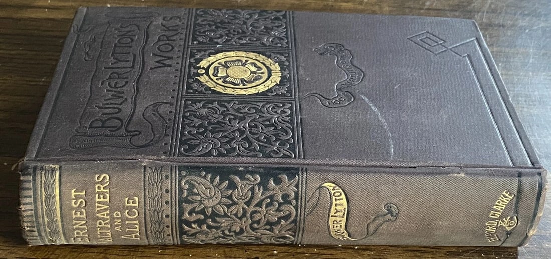 Bulwer Lytton's Works Ernest Maltravers and Alice HC Belford Clarke 1st Edition - 4