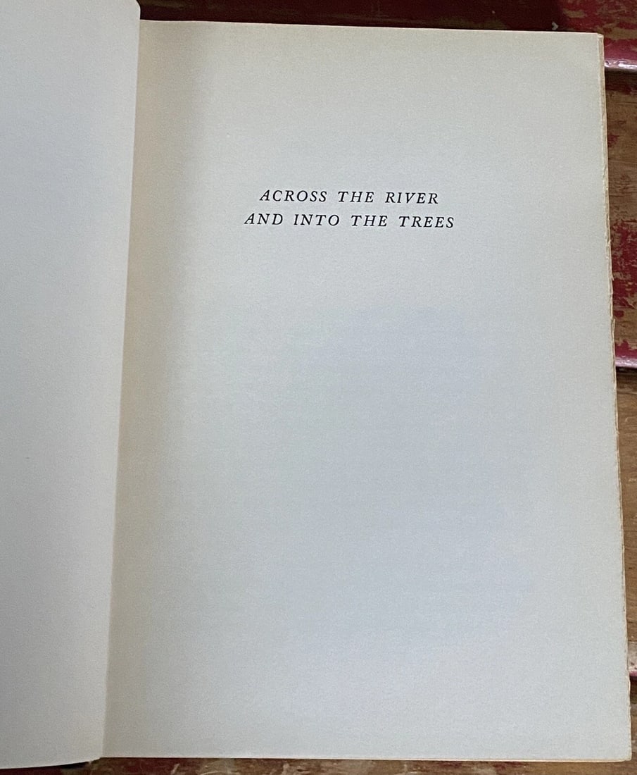 ERNEST HEMINGWAY ACROSS THE RIVER AND INTO THE TREES FIRST ED/Early Print HC/DJ - 8
