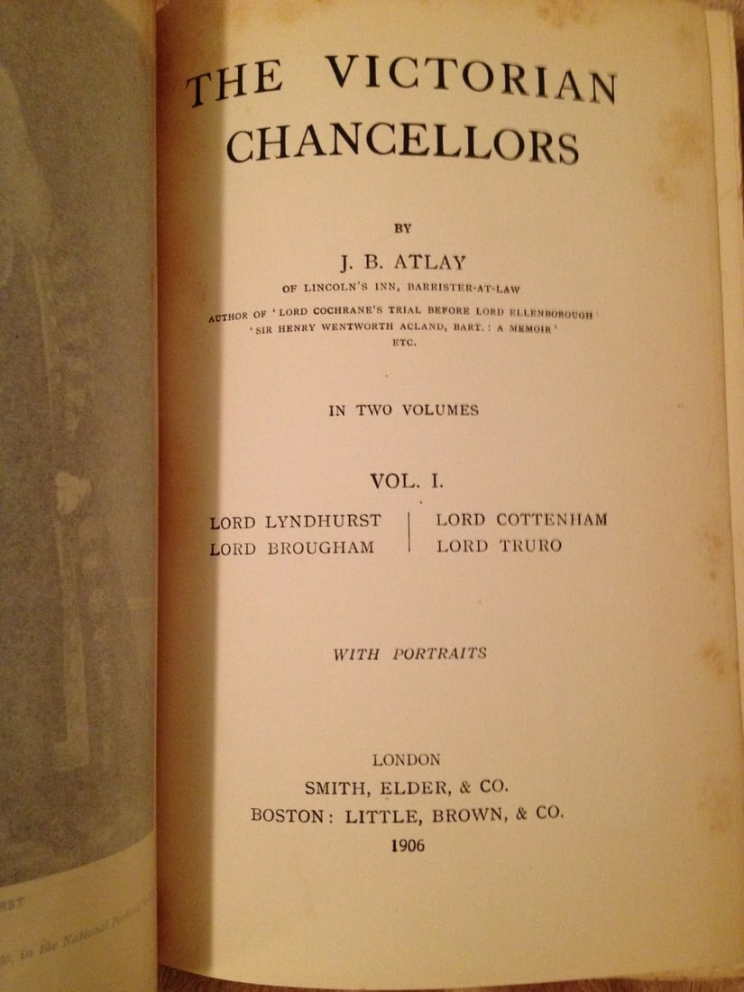 THE VICTORIAN CHANCELLORS VOL.I BY J.B. ATLAY 1906 HC Little,Brown&Co. RARE! - 8