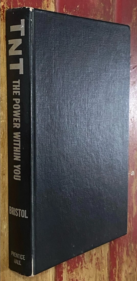 TNT The Power Within You by Claude M. Bristol Prentice-Hall HC 1958 1st Edition: Title: TNT The Power Within You by Claude M. Bristol Prentice-Hall HC 1958 1st Edition Description: Dive into the empowering pages of TNT The Power Within You by Claude M. Bristol, edited by Howard