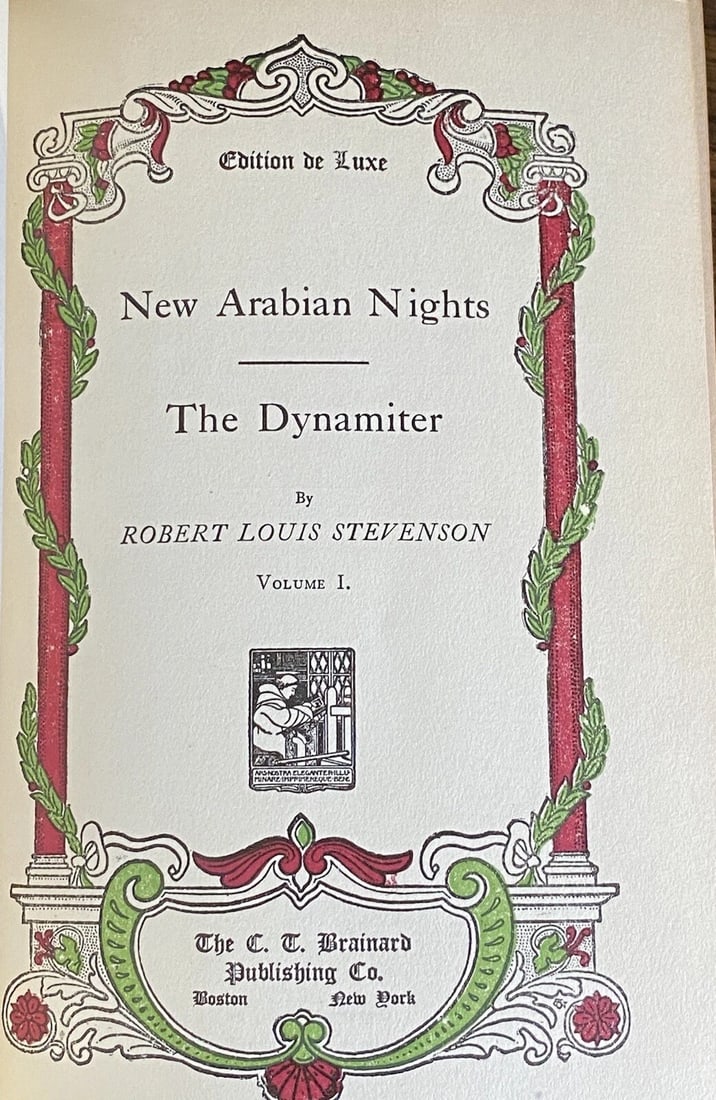 Robert L. Stevenson DeLuxe Ltd.Ed.New Arabian Nights,Dynamiter, 1906 CTBrainard - 2