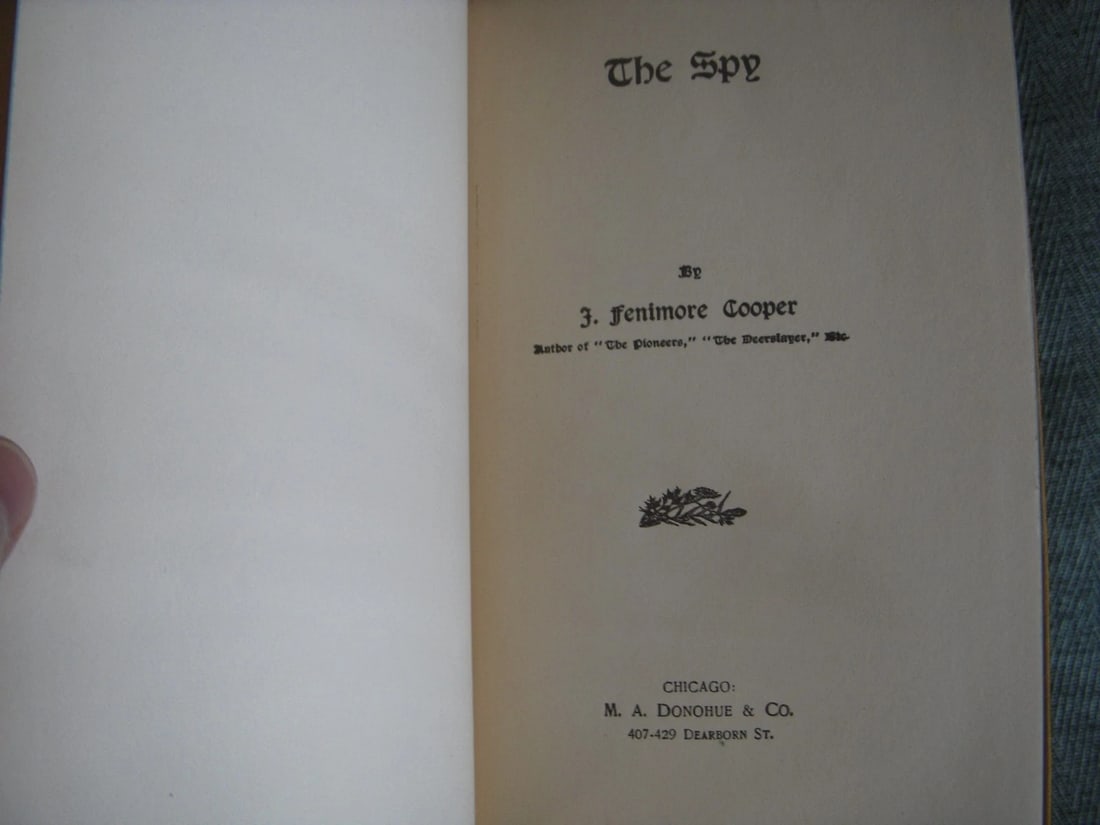 THE SPY James Fenimore Cooper FIRESIDE HENTY SERIES Chicago M.A.Donohue HC - 10