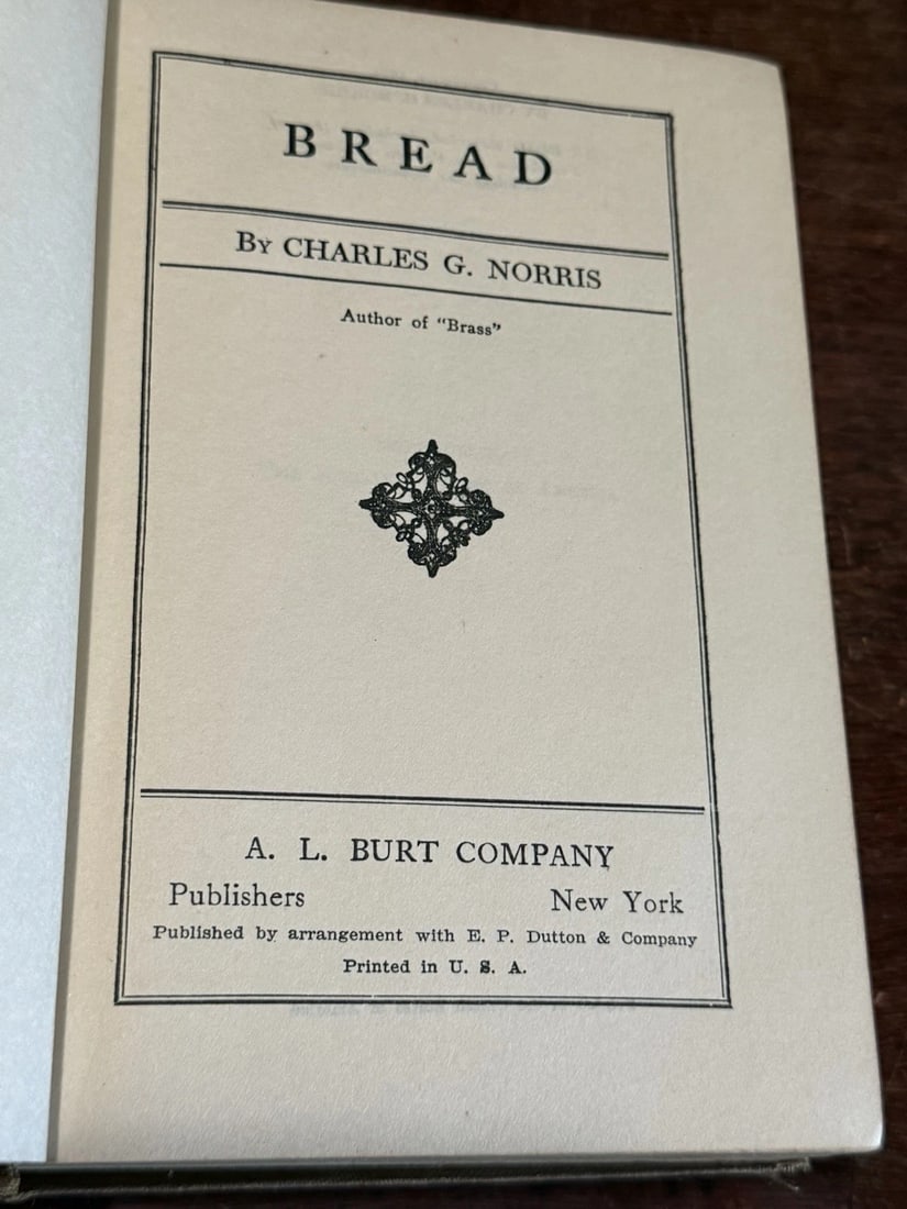 Bread By Charles Norris 1923 First Edition HC A.L.Burt Good Condition - 2