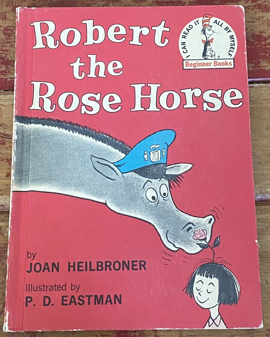Robert the Rose Horse Joan Heilbroner HC 1st BC Edition #0-5, H-L Good Condition: Title: Robert the Rose Horse Joan Heilbroner HC 1st BC Edition #0-5, H-L Good Condition Description: This is a hardcover copy of Robert the Rose Horse by Joan Heilbroner, published by Random House Chi