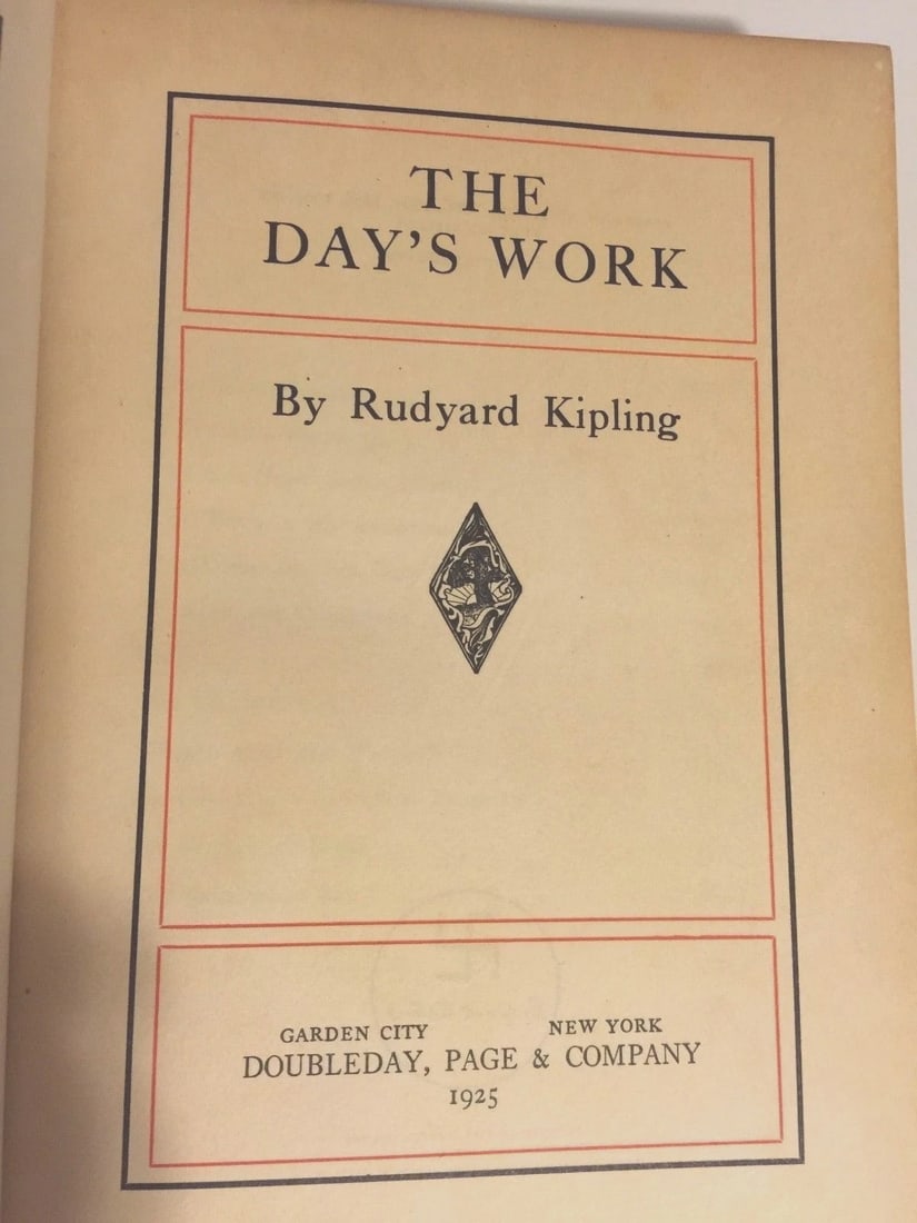 THE DAY'S WORK BY RUDYARD KIPLING Doubleday Page1925 - 2