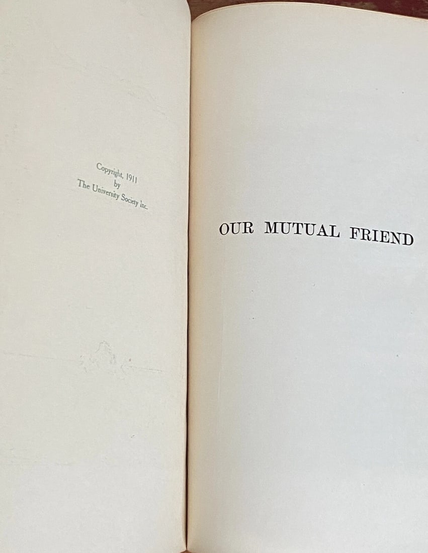 Our Mutual Friend Charles Dickens University Society Vol. III Illustrat. HC 1911 - 9