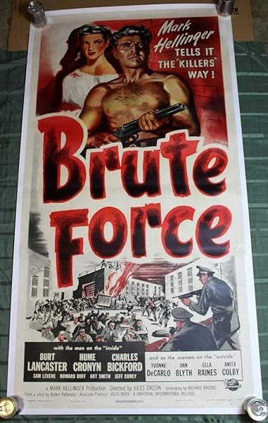 Brute Force (1947) US Three Sheet Movie Poster LB: Title: Brute Force (1947) US Three Sheet Movie Poster LB Description: Brute Force (1947) US Three Sheet Movie Poster LB\n\nPlease refer to the attached photos to determine the condition of this origin