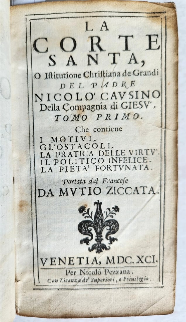 1691 LA CORTE SANTA by NICOLO CAUSINO antique VELLUM BOUND: Title: 1691 LA CORTE SANTA by NICOLO CAUSINO antique VELLUM BOUND Description: LA CORTE SANTA by NICOLO CAUSINO Venice; 1691 Size 3 1/4 by 6 1/8 inches Text in Italian Original vellum binding, manuscr