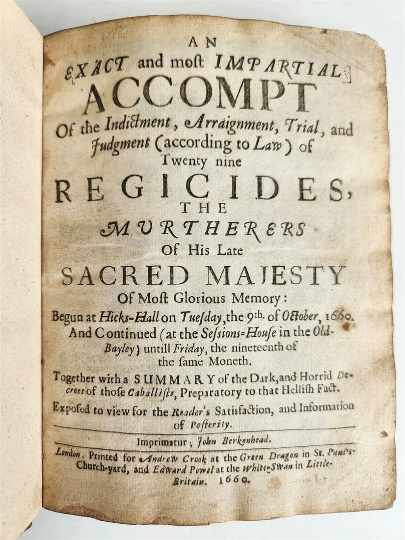 1660 Exact Impartial Accompt of Indictment Arraignment Trial Judgment ANTIQUE: Title: 1660 Exact Impartial Accompt of Indictment Arraignment Trial Judgment ANTIQUE Description: HENEAGE (Finch, Earl of Nottingham). An Exact and most Impartial Accompt of the Indictment, Arraignmen