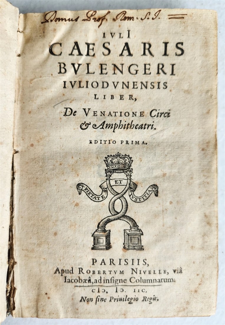 1598 TREATISE on HUNTING in CIRCUS & AMPHITHEATERS in ANTIQUITY antique VELLUM: Title: 1598 TREATISE on HUNTING in CIRCUS & AMPHITHEATERS in ANTIQUITY antique VELLUM Description: Boulenger, Jules-Cesar Liber, de venatione circi & amphitheatri. Editio prima. Paris, R. Nivelle ; 15