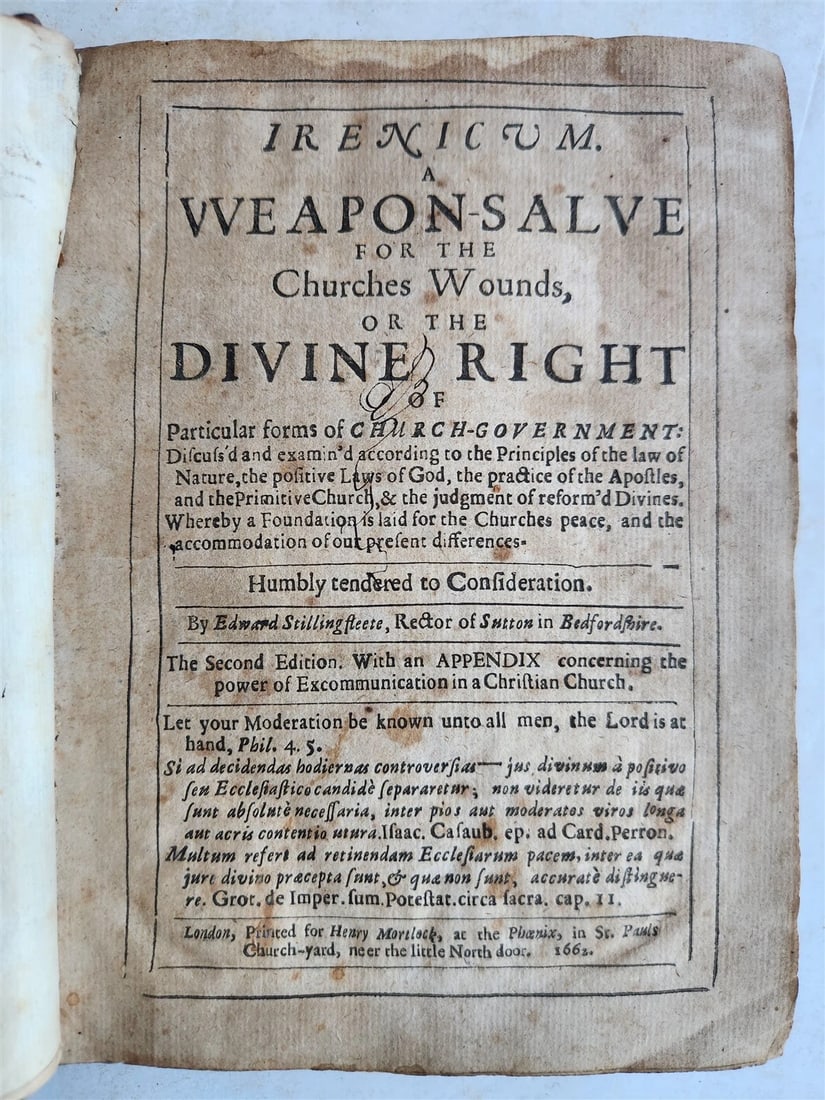 1662 WEAPON SALVE for CHURCH WOUNDS by Edward Stillingfleet antique in ENGLISH: Title: 1662 WEAPON SALVE for CHURCH WOUNDS by Edward Stillingfleet antique in ENGLISH Description: Stillingfleet, Edward. Irenicum. A Weapon Salve for the Churches Wounds, or the Divine Right of