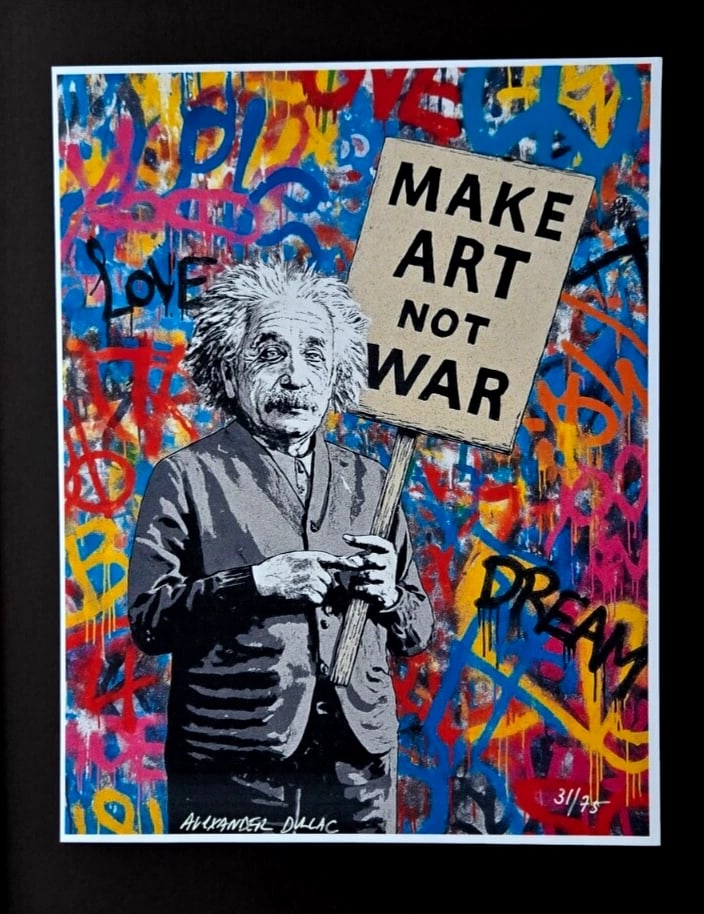 ALEXANDER DULAC | Hand Signed Print EINSTEIN LOVES ART NOT WAR Ltd.Ed. of 75 COA - 2