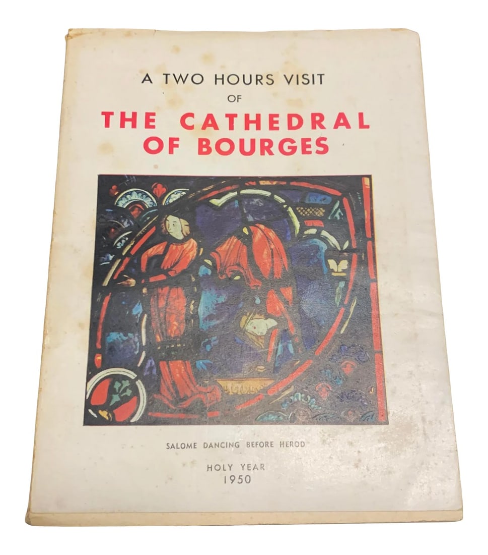 1950 Vintage "a Two Hours Visit of the Cathedral of Bourges" French Travel Book in English: Vintage French travel book of the Cathedral of Bourges, paperback, dated 1950. Some yellowing to the front and back cover as well as the pages. This is a great book for someone who is into French