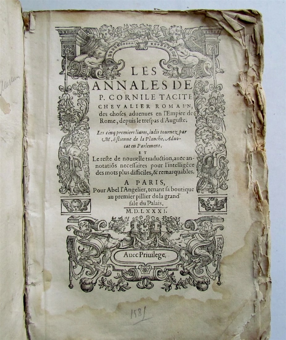 1581 TACITUS THE ANNALS VELLUM BOUND antique TACITE ANNALES in LATIN 16th cent.: Title: 1581 TACITUS THE ANNALS VELLUM BOUND antique TACITE ANNALES in LATIN 16th cent. Description: Publius Cornelius Tacitus Les annales. [Books I-V & XI-XVI]. 2 parts in one volume. Paris: Abel I'An